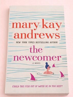 BOOK - THE NEWCOMER BY MARYKAY ANDREWS